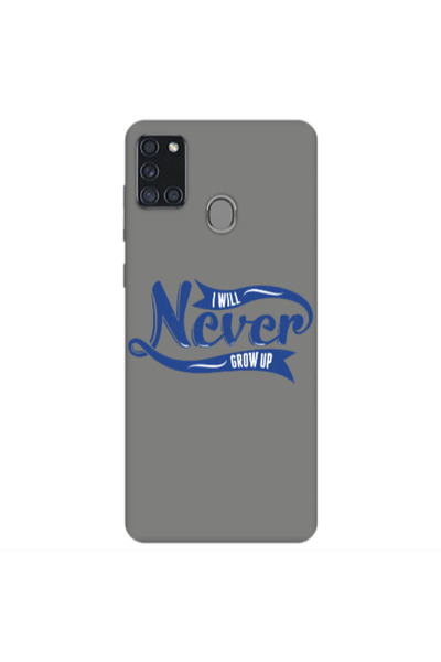 Other Samsung A21S I Will Never Grow Up Grey Colored Silicone TPU Θήκη