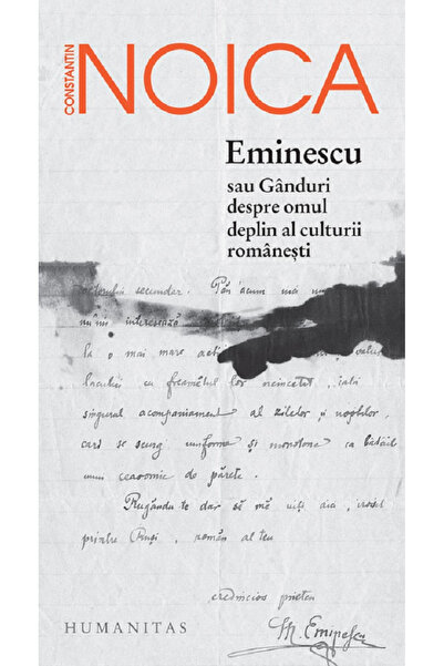 Editura Humanitas Eminescu sau Gânduri despre Omul Complet al Culturii, Const...