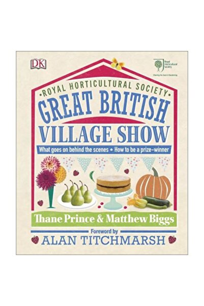 DK RHS Great British Village Show: Ce se întâmplă în culise și cum să fii câș...