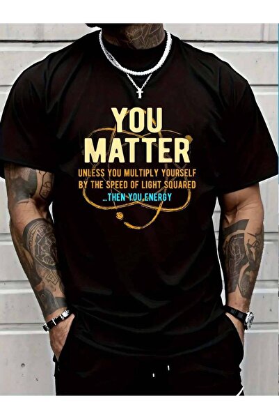 799 100% Cotton Matter Unless...Then You Energy Funny Science T-Shirt Men's W...