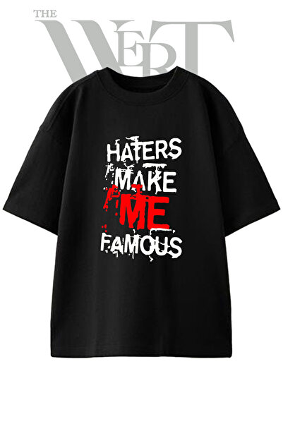THEWERT تي شيرت أسود كبير الحجم مطبوع عليه تصميم Haters Make Me Famous للجنسين
