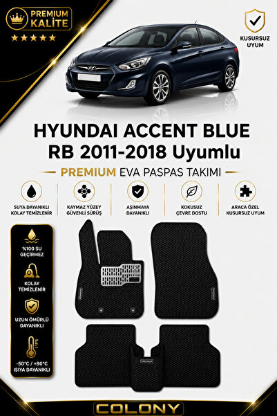 COLONY Hyundai Accent Blue Uyumlu EVA Paspas Tam Set–Araca Özel,Kolay Montaj,...