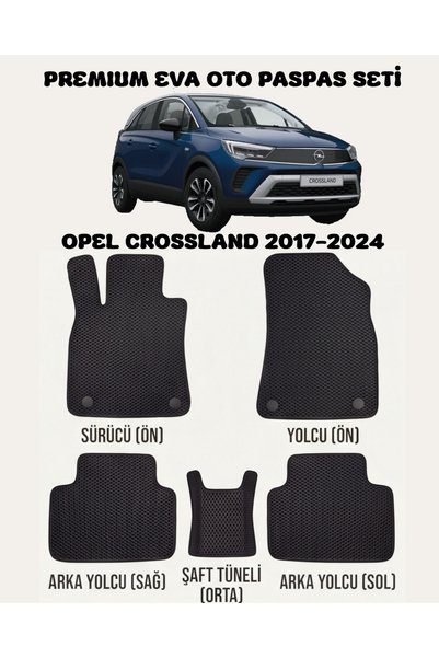 FEYZA OTO OPEL CROSSLAND SERİSİ 2017 - 2024 ARASI ARACA ÖZEL EVA PASPAS TAKIM...