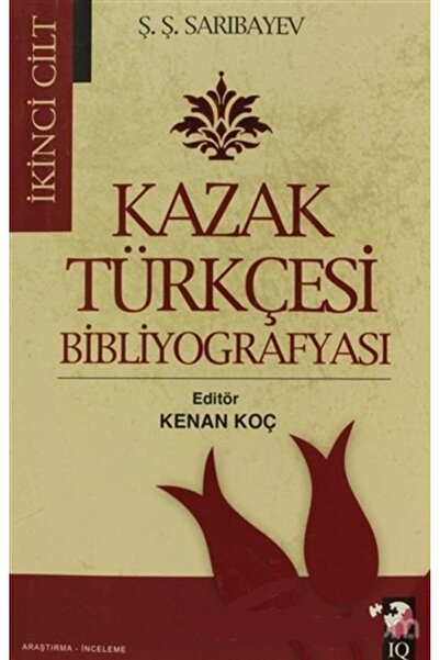 IQ Kültür Sanat Yayıncılık كازاخستان تركي الببليوغرافيا I-II المجلد (مجموعة ك...