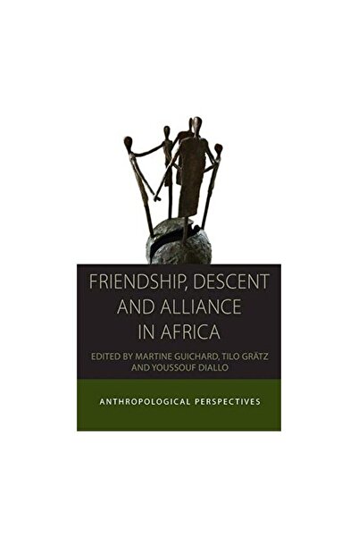 Generic (Unbranded) Friendship, Descent, and Alliance in Africa