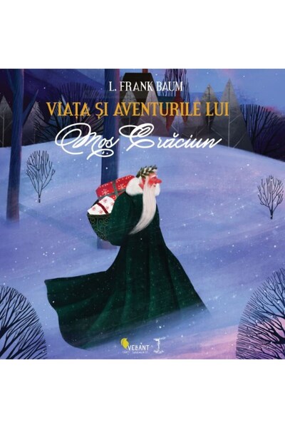 Vellant Viata si aventurile lui Mos Craciun - L. Frank Baum
