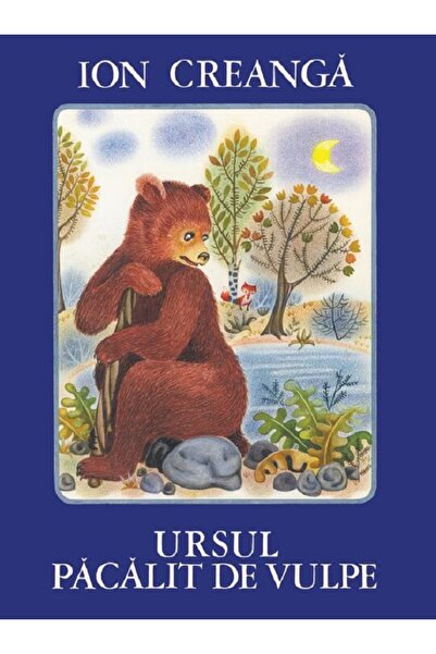 Grupul Editorial Art Ursul pacalit de vulpe - Ion Creanga
