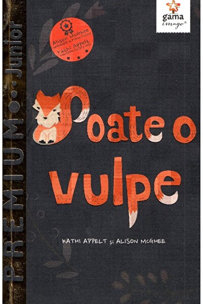 Gama Poate o vulpe - Allison McGhee, Kathi Appelt