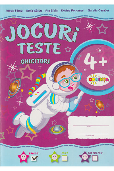 Dorinta Jocuri. Teste. Ghicitori 4 Ani+ - Inesa Tautu