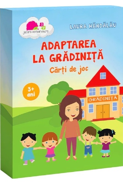 JUCARII VORBARETE Adaptarea la gradinita - Laura Hardalau