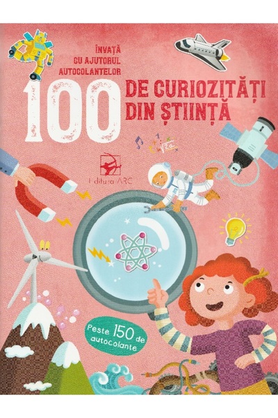 Arc 100 de curiozitati din stiinta