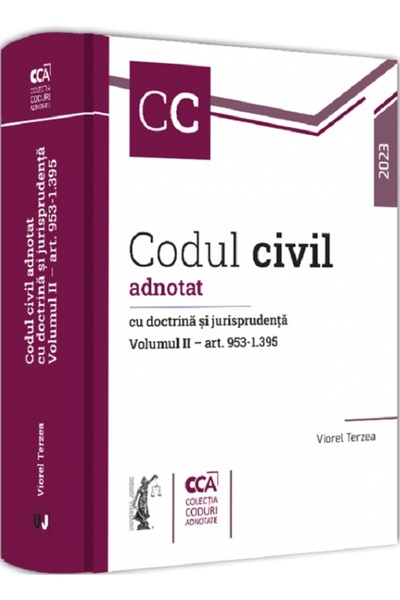 Universul Juridic Codul civil adnotat cu doctrina si jurisprudenta Vol.2 Art....