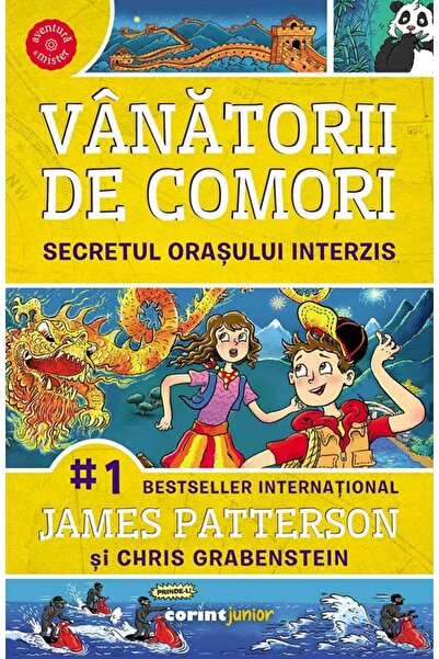 Corint Vanatorii de comori Vol.3: Secretul orasului interzis - James Patterso...