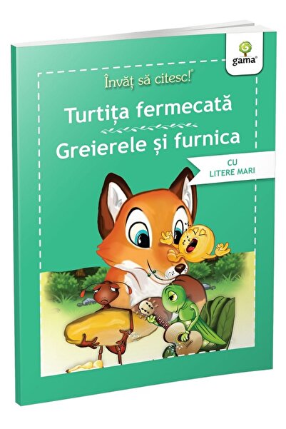 Gama Invat sa citesc! Turtita fermecata. Greierele si furnica
