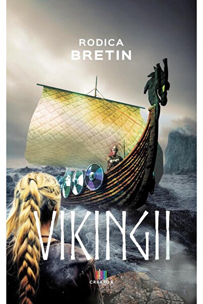 Editura Creator Vikingii - Rodica Bretin