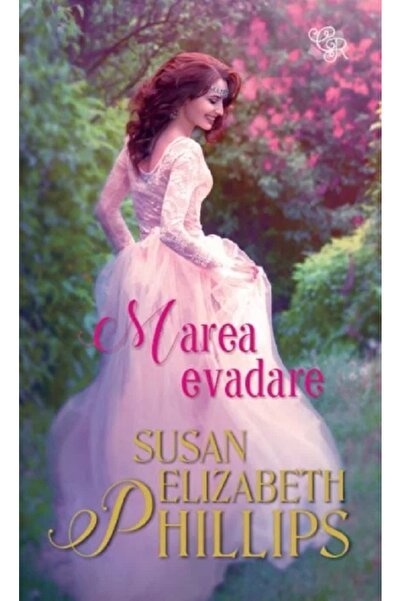 Lira Marea evadare - Susan Elizabeth Phillips