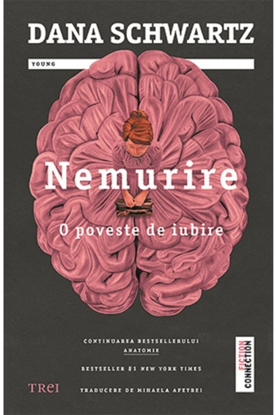 Trei Nemurire. O poveste de iubire - Dana Schwartz