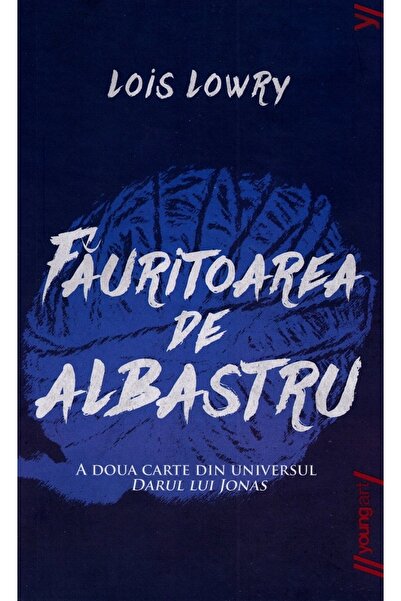 Grupul Editorial Art Fauritoarea de albastru - Lois Lowry