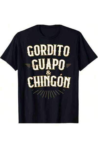 21JNRY -Size Fun Mexican-Shirt Gordito Guapo & Chingon Design, Black-Shirt Wi...