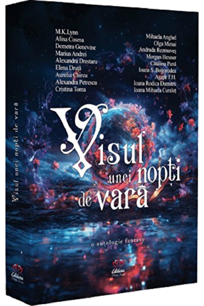 PETALE SCRISE Visul unei nopti de vara. O antologie fantasy
