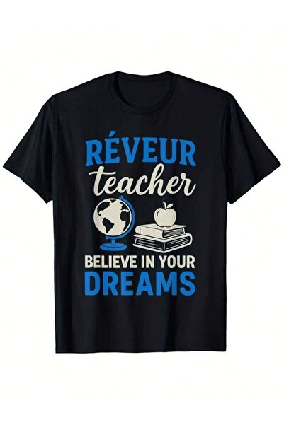 k222 Believe In Your Dreams Tee Teachers Men'S Funny Pattern Casual And Comfo...