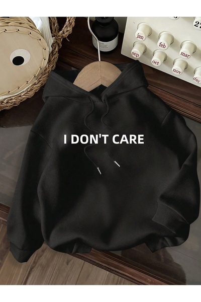DAXİS Sportwear Company I Don'T Care Hoodie Sweatshirt