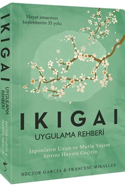 İndigo Kitap Ikigai Uygulama Rehberi HECTOR GARCIA FRANCESC MIRALLES