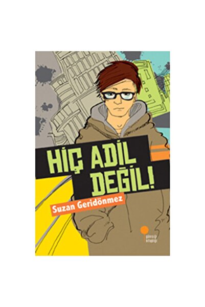 Günışığı Kitaplığı HİÇ ADİL DEĞİL