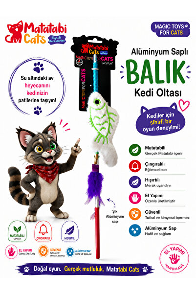 MATATABİ CATS Matatabi Cats BALIK Alüminyum saplı kedi oltası(Matatabi,çıngır...