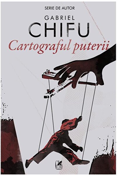 Cartea Romaneasca Cartograful puterii
