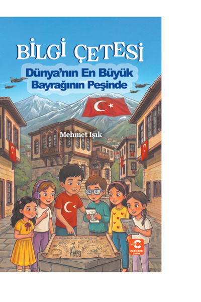 Bilgi Çetesi Dünya’nın En Büyük Bayrağının Peşinde