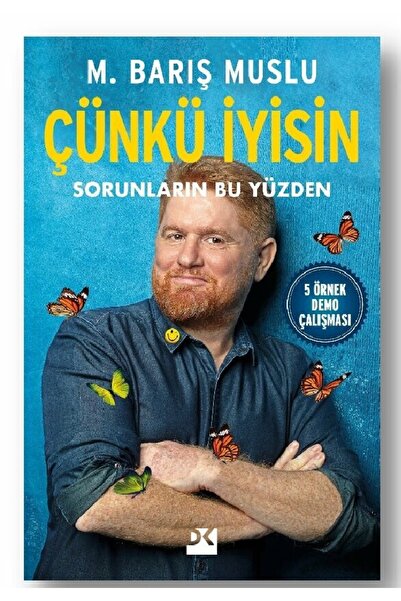 Destek Yayınları M. Barış Muslu - Çünkü İyisin ( )