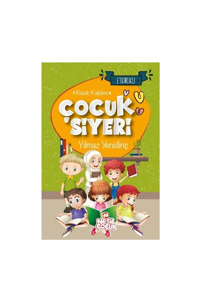 Nesil Çocuk Yayınları Children's Book for Little Hearts - Yilmaz Yenidinç
