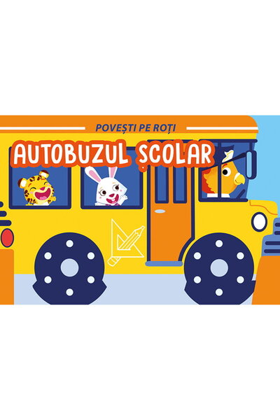 Editura Prestige Stories on Wheels: The School Bus (Board Book) – Romanian, A...