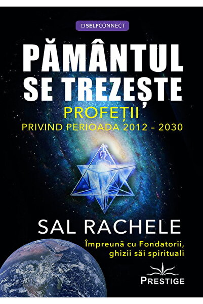Editura Prestige Earth Awakens: Prophecies for 2012–2030 (Romanian Edition) P...