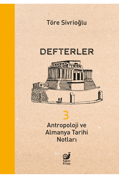 Sakin Kitap Defterler 3: Antropoloji ve Almanya Tarihi Notları