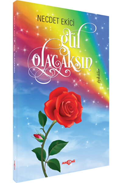 Akçağ Yayınları Gül Olacaksın
