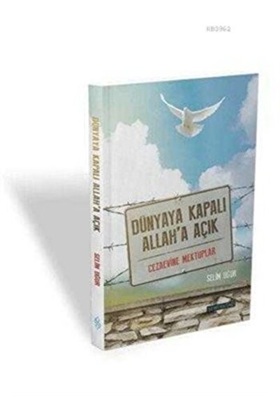Semerkand Yayınları Dünyaya Kapalı Allah'a Açık Cezaevine Mektuplar