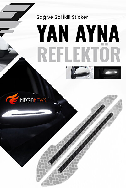 MEGAHAWK Oto Yan Ayna Reflektör Sticker Beyaz Reflektif Güvenlik Şeridi 2 Adet