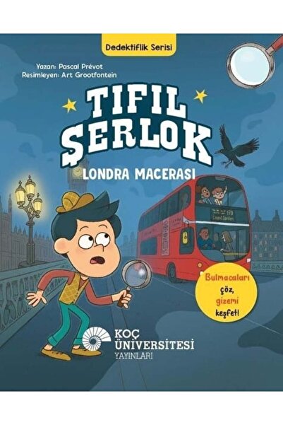 Koç Üniversitesi Yayınları Tıfıl Şerlok - Londra Macerası