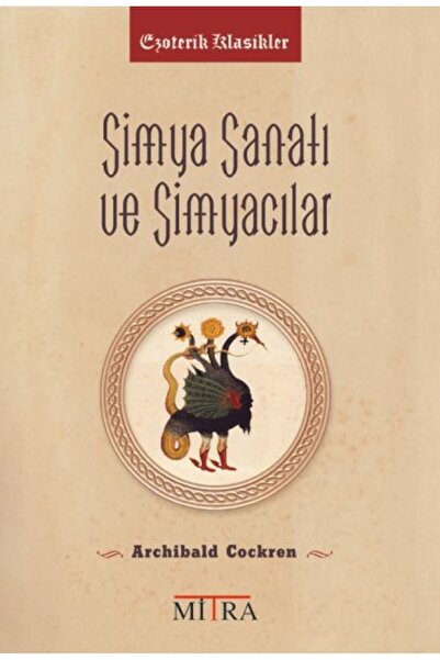 Mitra Yayınları Simya Sanatı ve Simyacılar