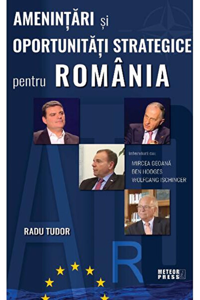 Editura Meteor Press Strategic threats and opportunities for Romania