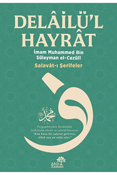 Ahir Zaman Delâilü’l-Hayrât -