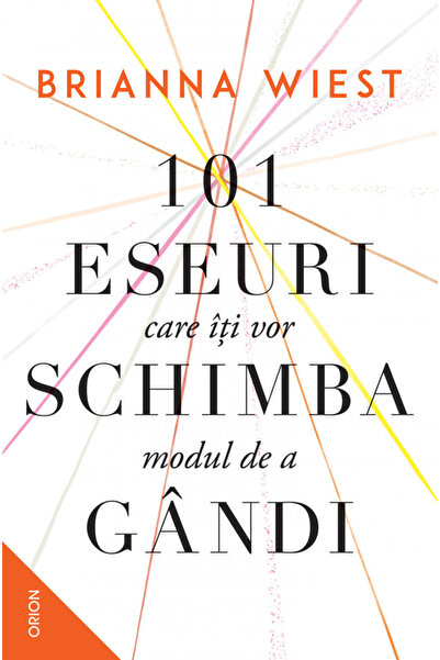 Editura Nemira 101 Eseuri care îți vor schimba modul de gândit, Brianna Wiest...