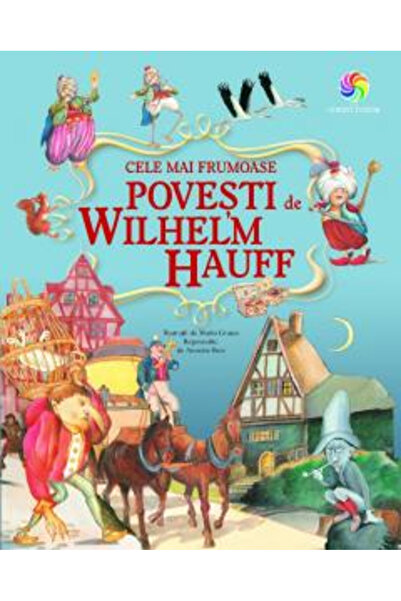 Editura Corint The Most Beautiful Stories by Wilhelm Hauff (Transl.), Wilhelm...