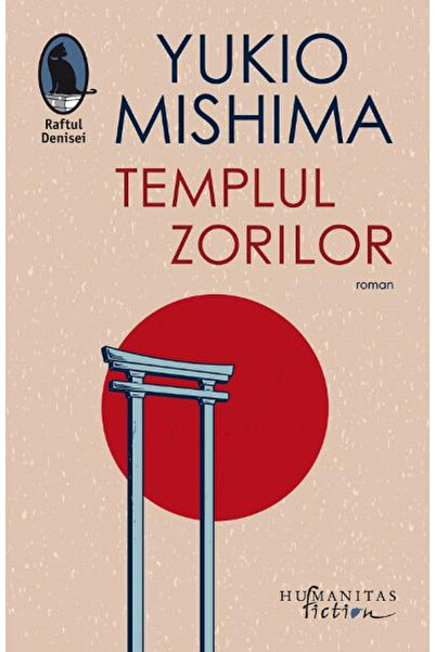 Editura Humanitas Fiction Temple of Dawn, Yukio Mishima - Humanitas Fiction P...