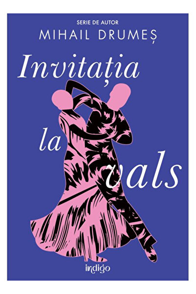 Editura Art The Invitation to the Waltz, Mihail Drumeş - Art Publishing House