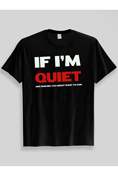 LİNA06 Fun Text Printed Black T-Shirt, "IF I'M QUIET" Themed Short-Sleeve Top...