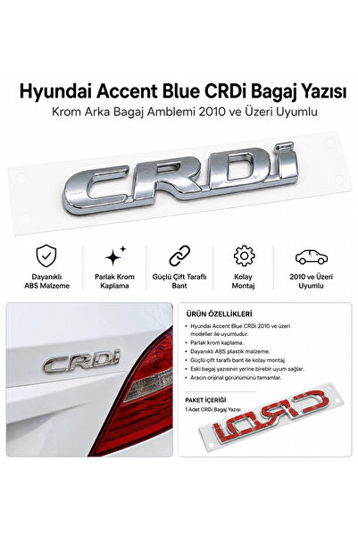 İthal Hyundai Accent Blue CRDi Bagaj Yazısı Krom Arka Bagaj Amblemi 2010 ve Ü...