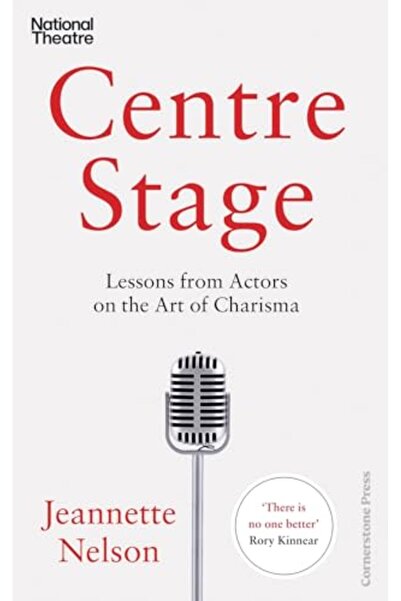 CornerStone Centre Stage Lessons From Actors On The Art Of Charisma